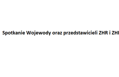 Spotkanie z Wojewodą Małopolskim, Przewodniczącym Okręgu Małopolskiego ZHR oraz Komendantem ZHP